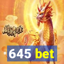 645 bet